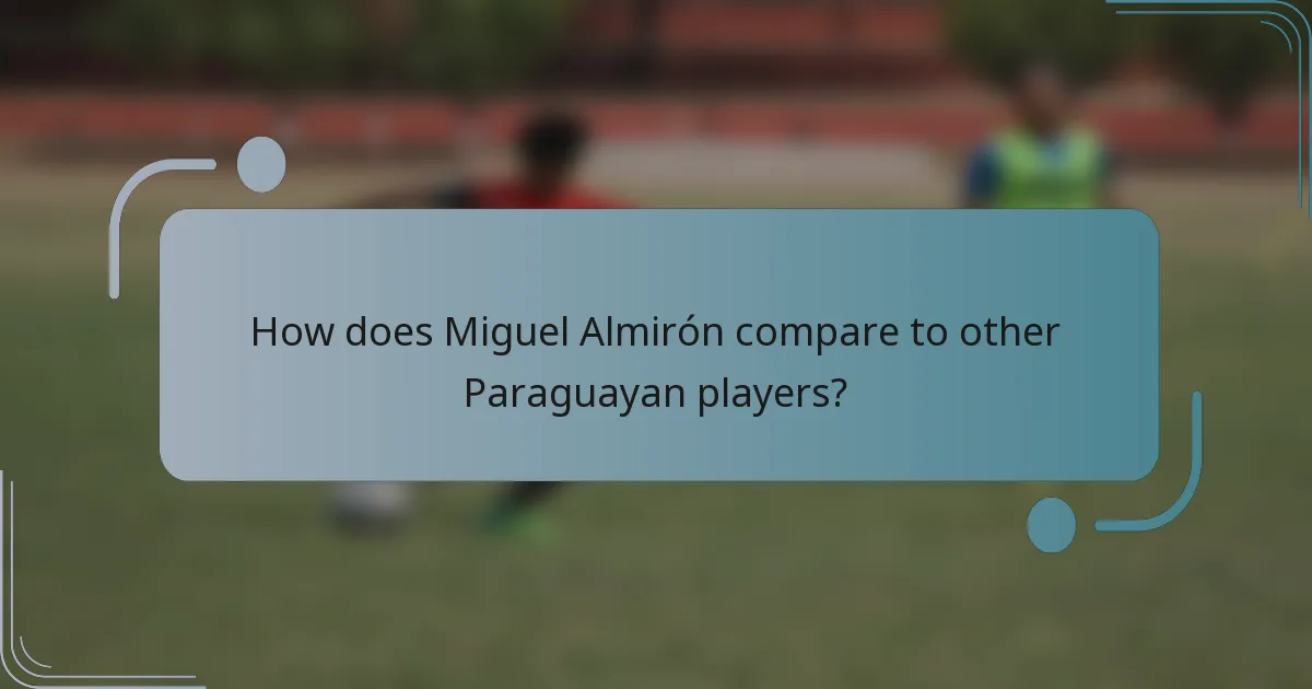 How does Miguel Almirón compare to other Paraguayan players?