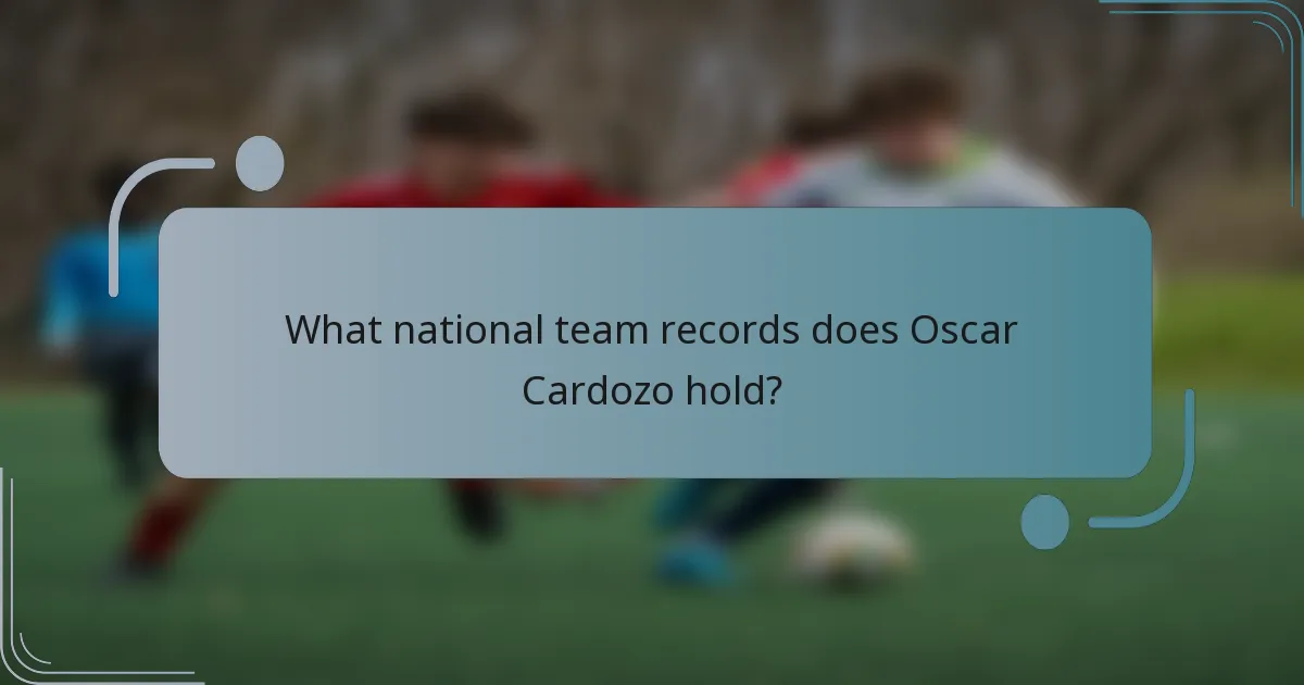 What national team records does Oscar Cardozo hold?